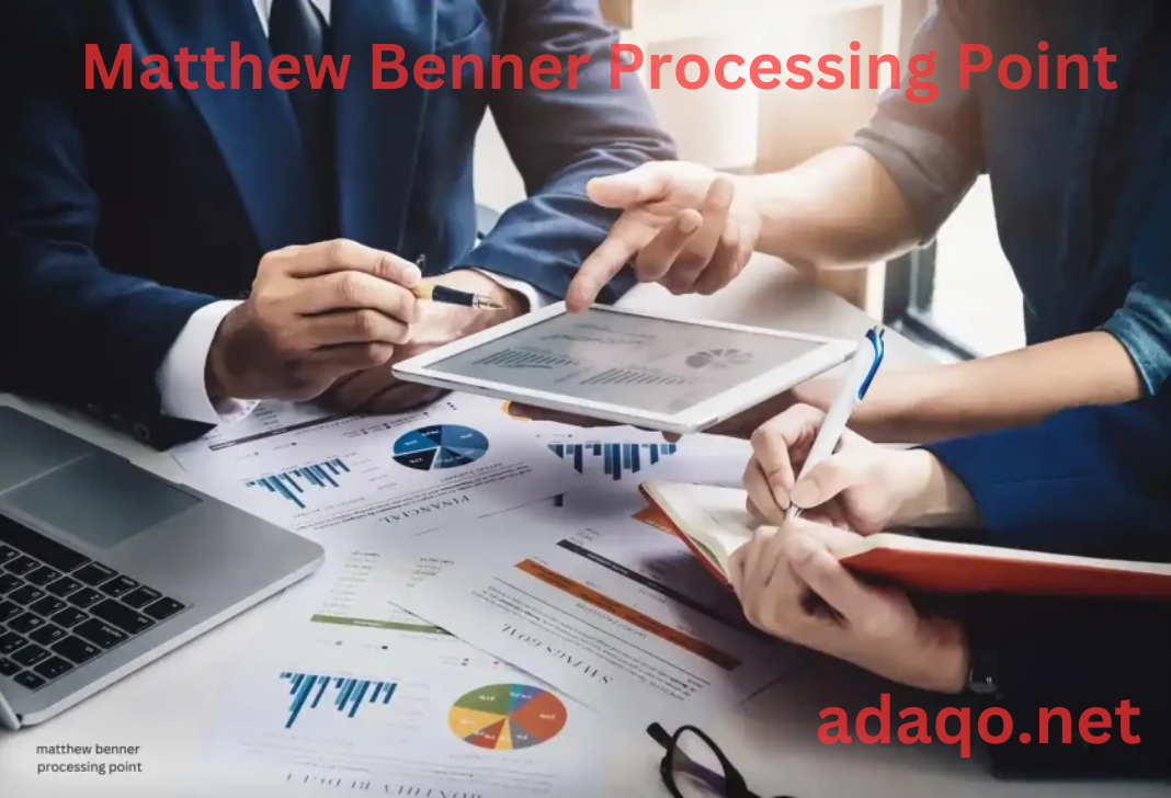 Matthew Benner Processing Point